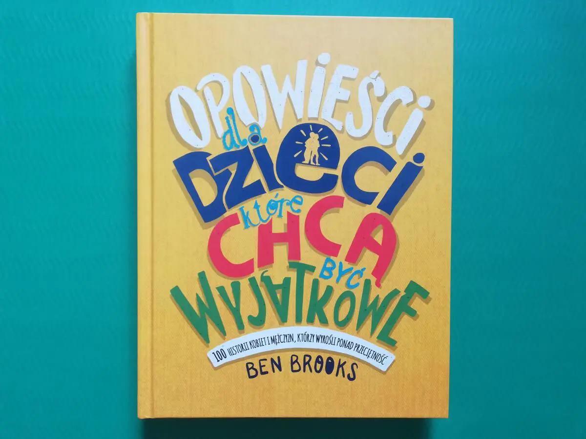 (PRZEDPREMIEROWO) Opowieści dla dzieci, które chcą być wyjątkowe